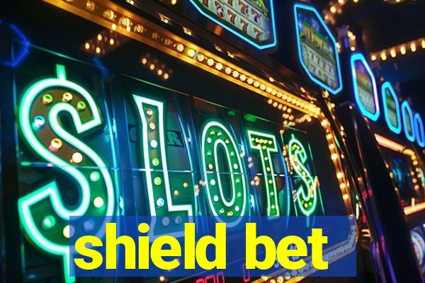 shield bet